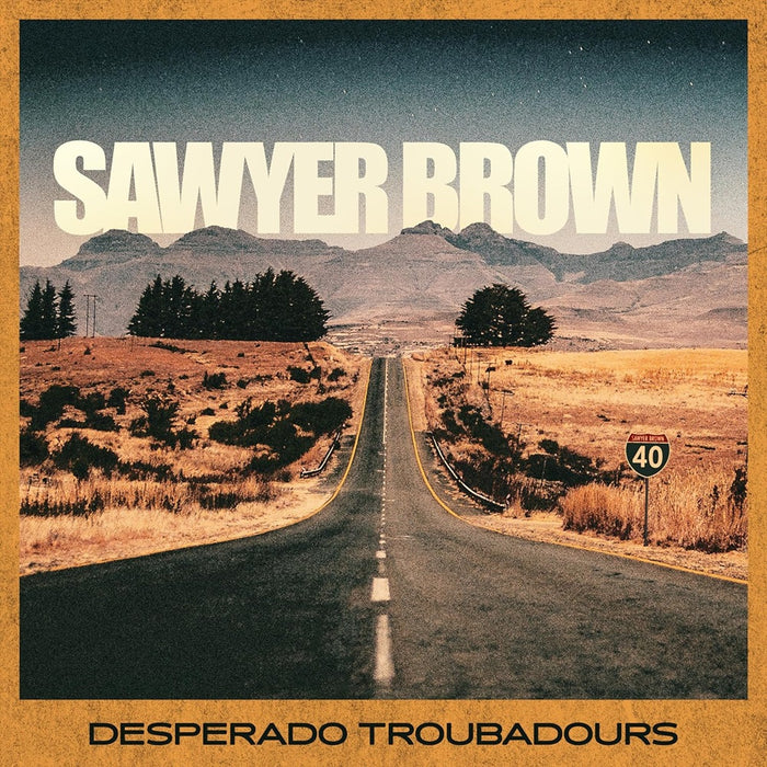 Sawyer Brown Desperado Troubadours Vinyl LP 2024