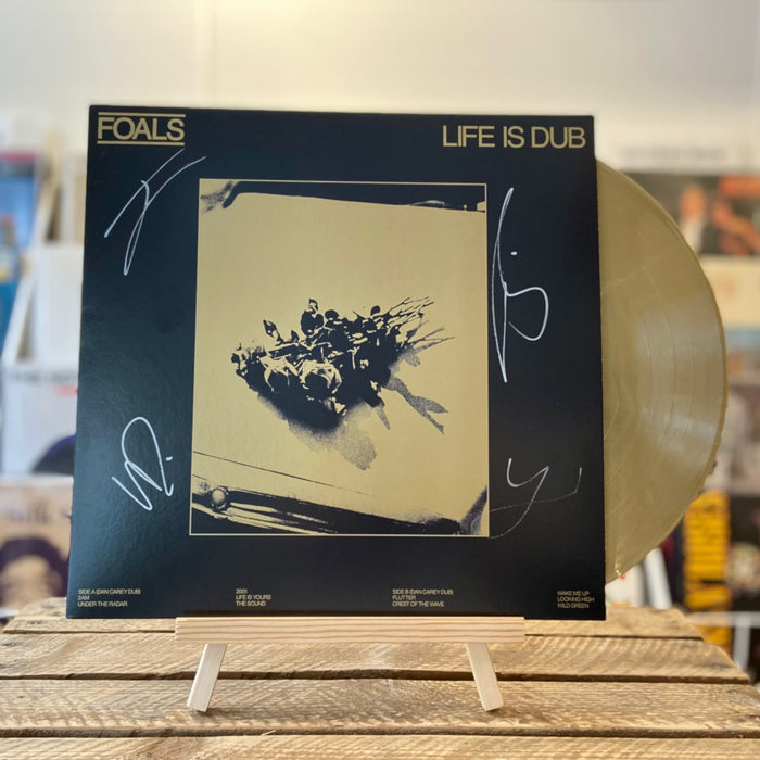 Foals Life Is Yours (Life Is Dub) Signed Vinyl LP Gold RSD 2023