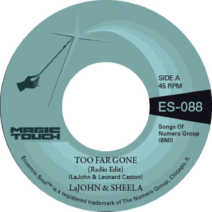 LaJohn & Sheela Too Far Gone b/w Everybody's Problem 7" Vinyl Single 2023