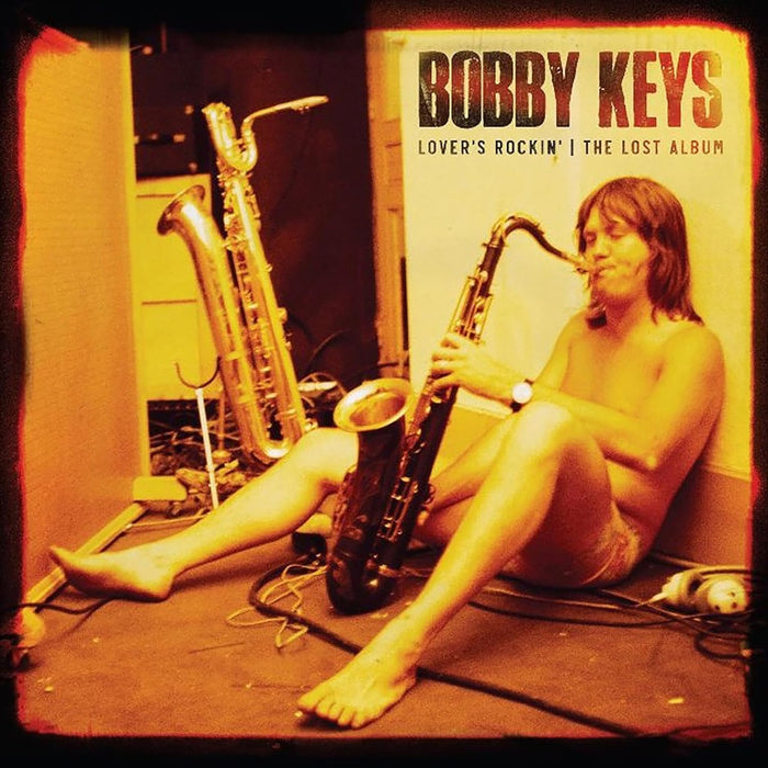 Bobby Keys Lover's Rockin The Lost Album Vinyl LP 2023