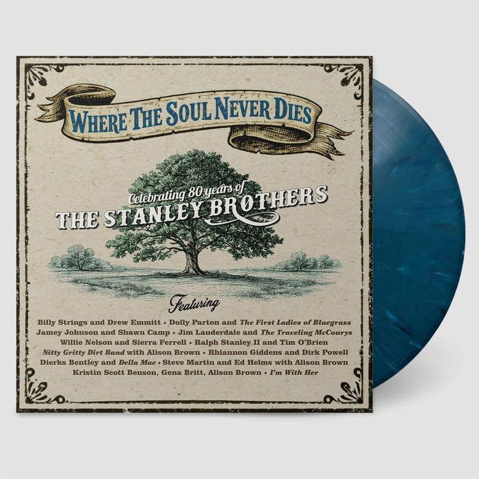 Various Artists Where The Soul Never Dies: Celebrating 80 Years of The Stanley Brothers Vinyl LP Blue Swirl Colour 2026