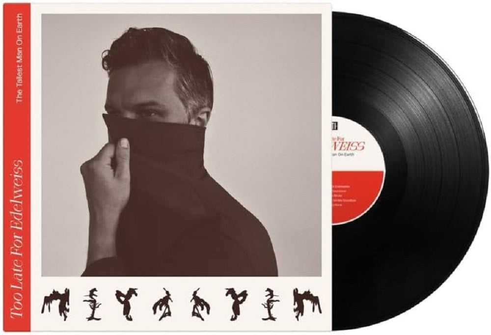 The Tallest Man On Earth Too Late For Edelweiss Vinyl LP 2023