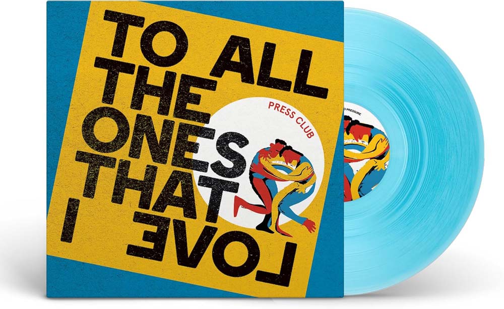 Press Club To All The Ones That I Love Vinyl LP 2025