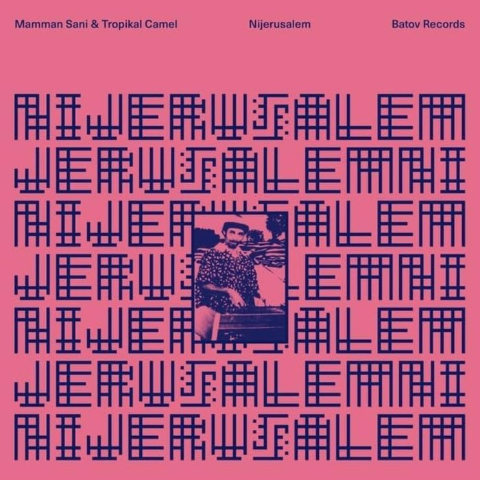 Mamman Sani & Tropikal Camel Nijerusalem Vinyl LP Indie Stores Pink Colour 2024