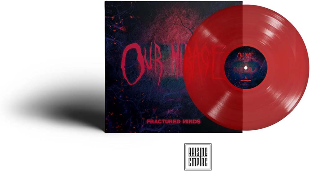 Our Mirage Fractured Minds Vinyl LP Red Colour Due Out 27/02/26