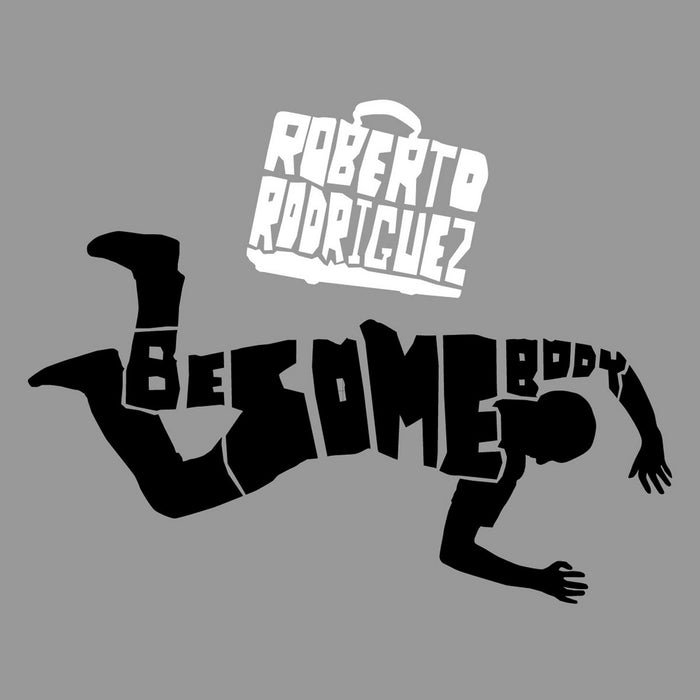 Roberto Rodriguez Besomebody / Singularity 12" Vinyl Single 2008