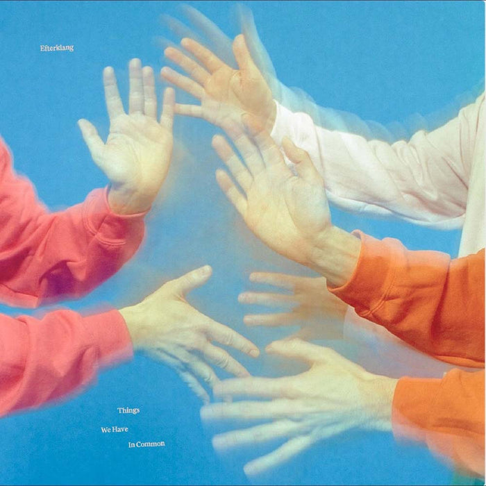 Efterklang Things We Have In Common Vinyl LP Sky Blue Colour 2024