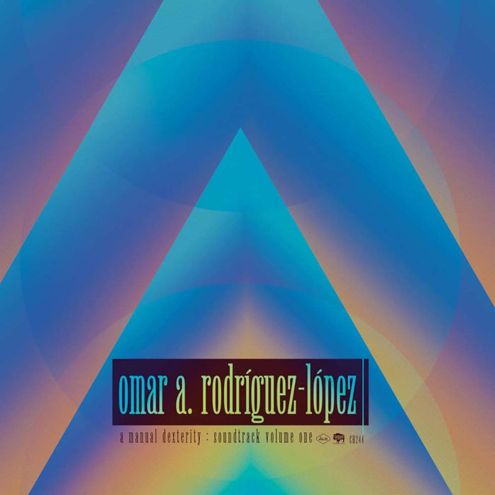 Omar Rodríguez-López A Manual Dexterity: Soundtrack Volume One Vinyl LP 2024