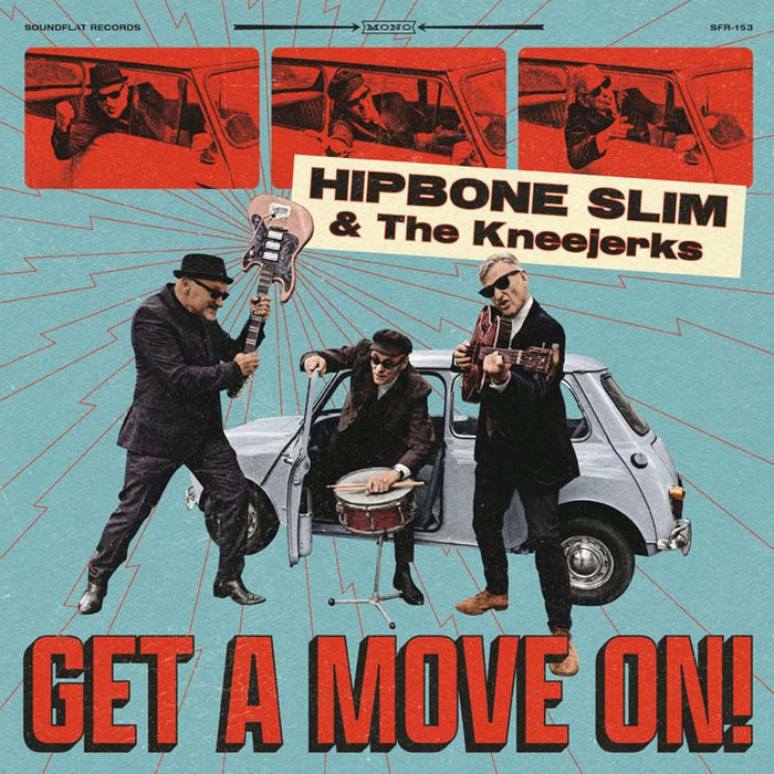 Hipbone Slim And The Kneejerks Get A Move On Vinyl LP 2025