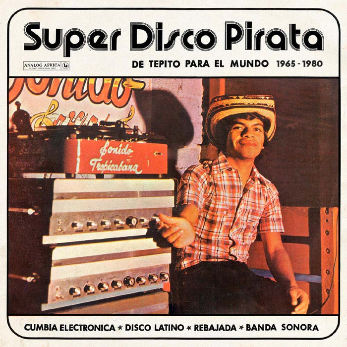 Super Disco Pirata - De Tepito Para El Mundo 1965-1980 Vinyl LP 2024