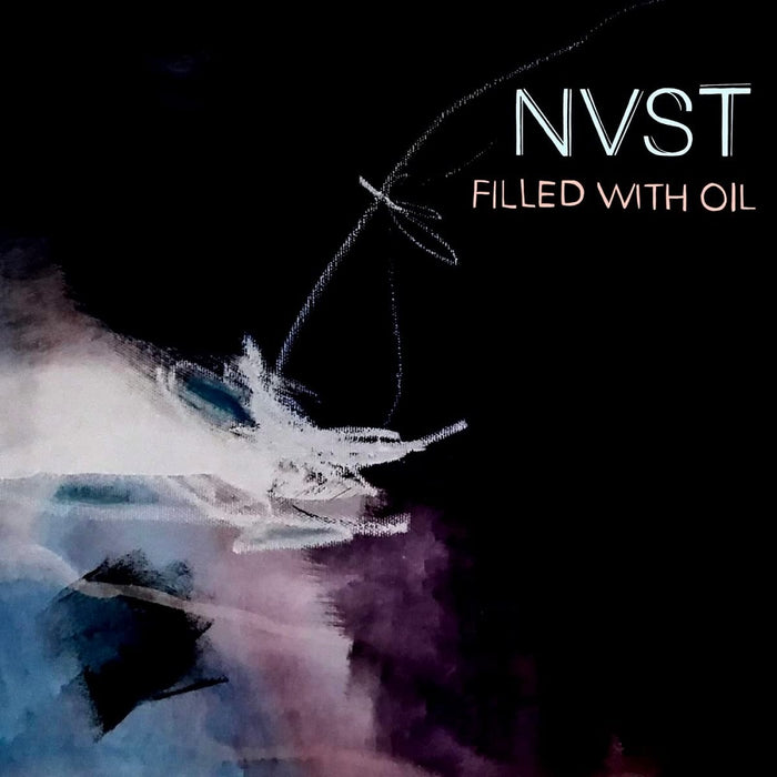 NVST Filled With Oil Vinyl LP 2023