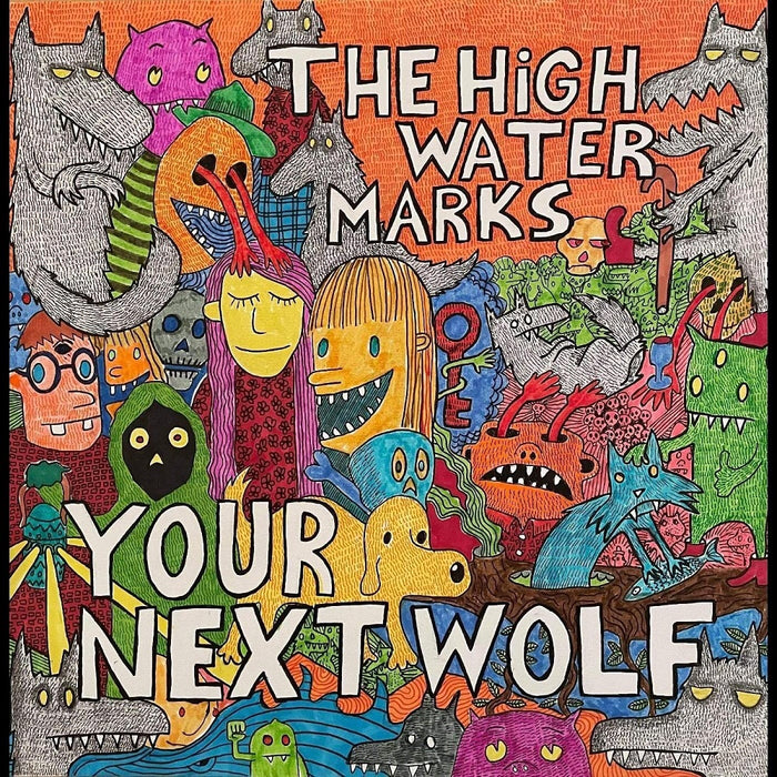 The High Water Marks Your Next Wolf Vinyl LP 2023