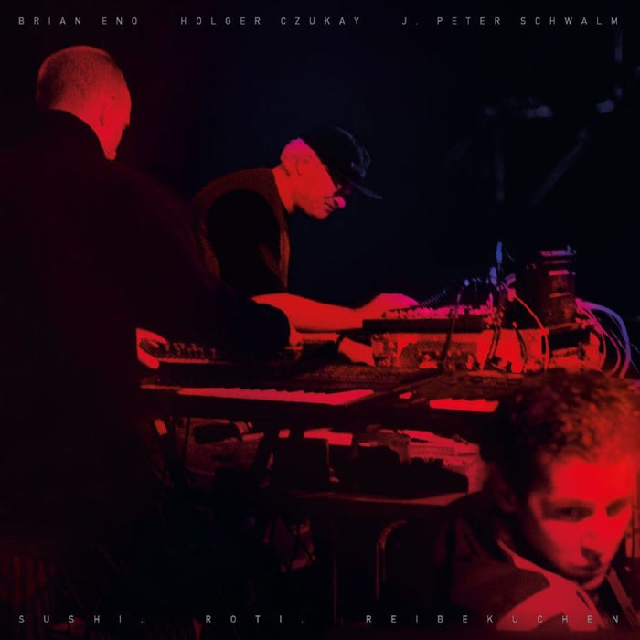 Brian Eno, Holger Czukay, J.Peter Schwalm Sushi. Roti. Reibekuchen Vinyl LP 2024