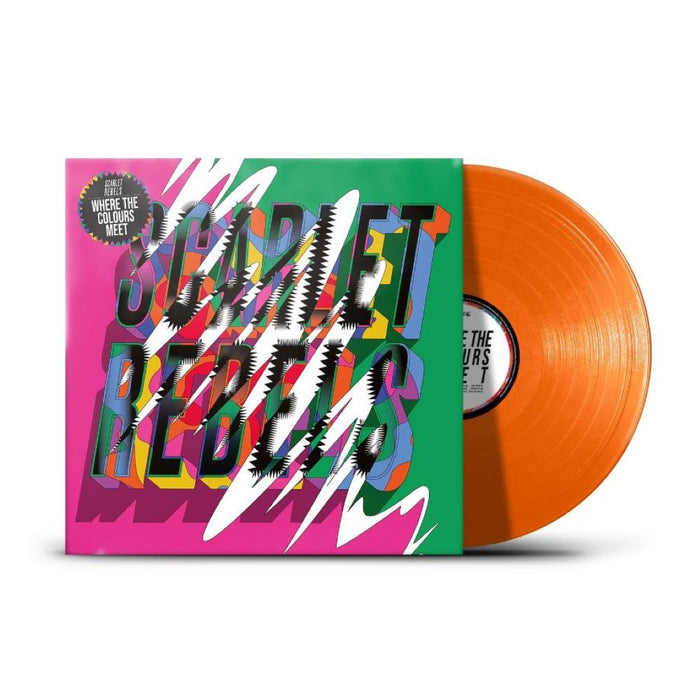 Scarlet Rebels Where The Colours Meet Vinyl LP Indies Orange Colour Due Out 16/08/24