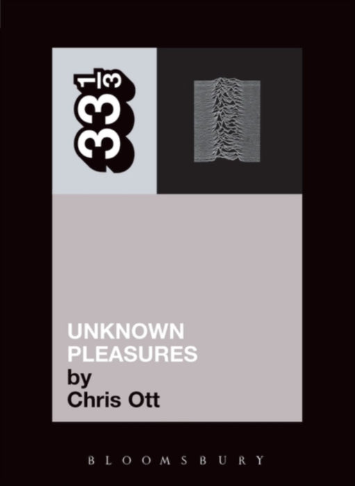 Chris Ott Joy Division's Unknown Pleasures Paperback Music Book (33 1/3) 2004