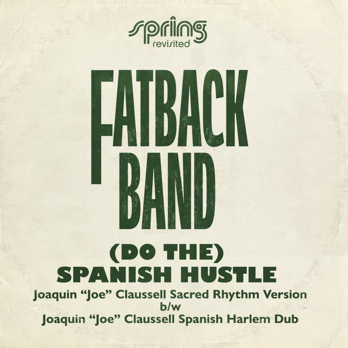 Fatback Band (Do The) Spanish Hustle - The Joaquin 'Joe' Claussell Versions 12" Vinyl Single Due Out 21/08/26