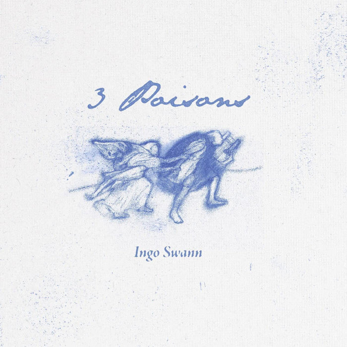 Ingo Swann 3 Poisons Vinyl LP Due Out 21/08/26