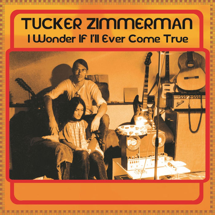 Tucker Zimmerman I Wonder If I’ll Ever Come True Vinyl LP Orange Colour Due Out 10/04/26