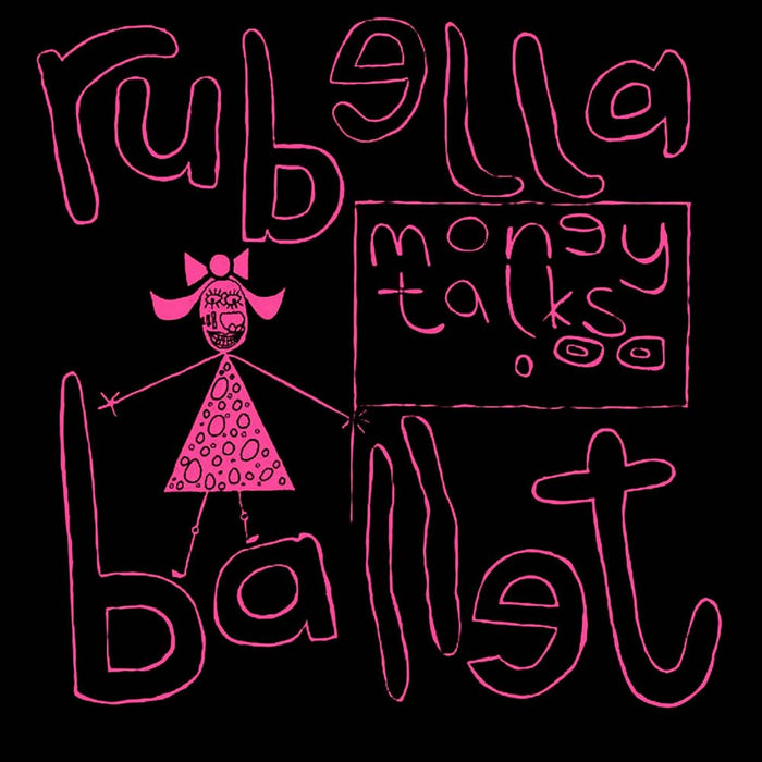 Rubella Ballet Money Talks 12" Vinyl Single 2024