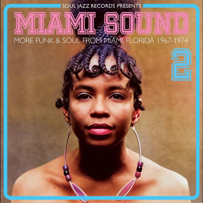 Soul Jazz Records Presents Miami Sound 2 More Funk & Soul From Miami, Florida 1967-74 Vinyl LP Due Out 27/09/24