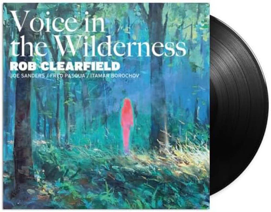 Rob Clearfield Feat. Joe Sanders & Fred Pasqua & Itamar Borochov Voice In The Wilderness Vinyl LP 2025
