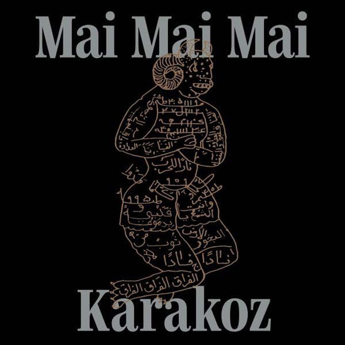 Mai Mai Mai Karakoz Vinyl LP Due Out 06/03/26