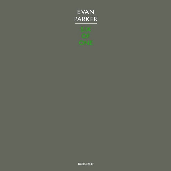 Evan Parker - Six of One Vinyl LP 2021