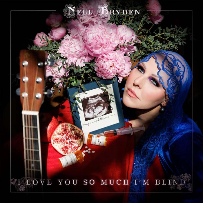 Nell Bryden I Love You So Much I'm Blind Vinyl LP 2024