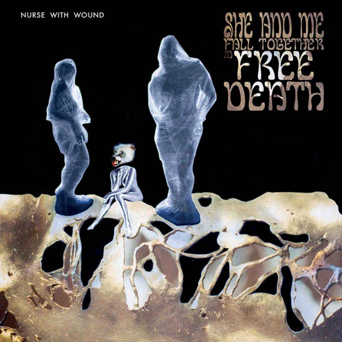 Nurse With Wound She And Me Fall Together In Free Death Vinyl LP 2026