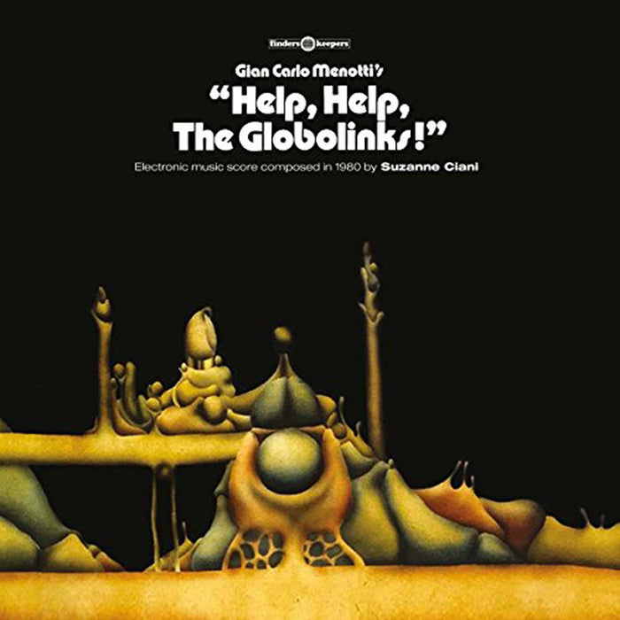 SUZANNE CIANI Help, Help, The Globolinks! Vinyl LP 2017