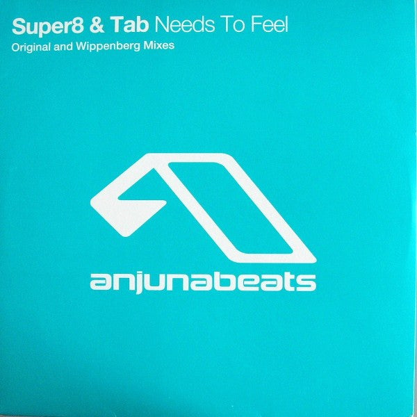 Super8 & Tab Needs To Feel 12" Vinyl Single 2007