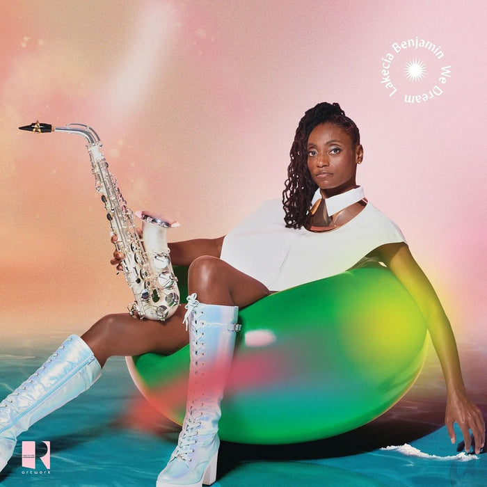 Lakecia Benjamin - We Dream Vinyl LP Due Out 05/06/26