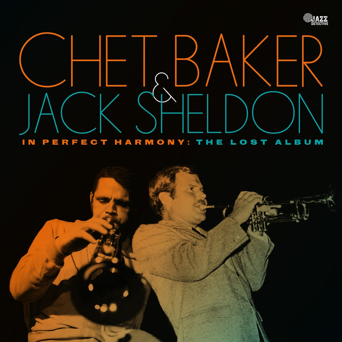 Chet Baker & Jack Sheldon In Perfect Harmony: The Lost Album Vinyl LP RSD 2024