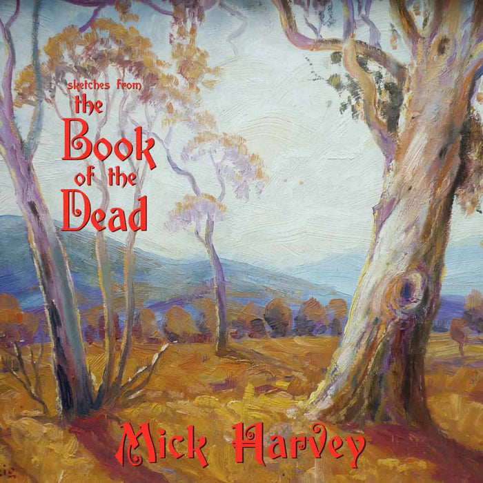 Mick Harvey Sketches From The Book Of The Dead Vinyl LP Gold Colour 2023