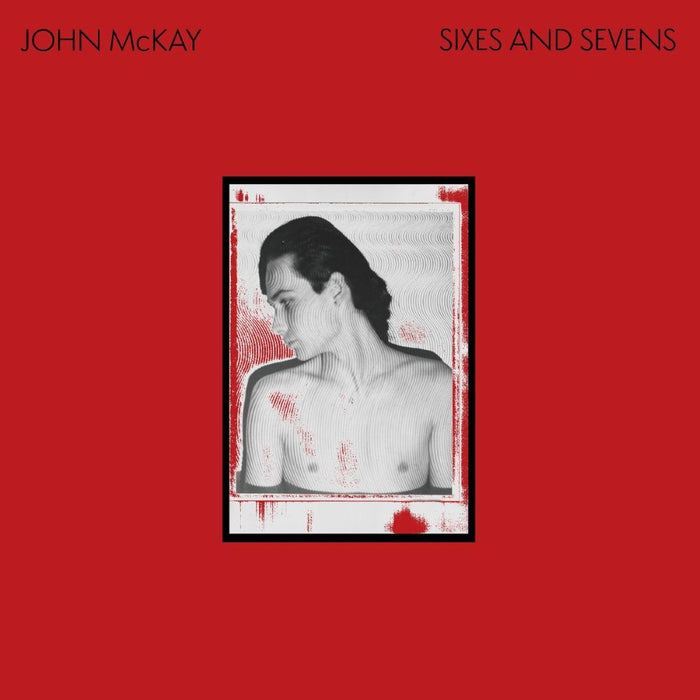 John Mckay Sixes And Sevens Vinyl LP 2025