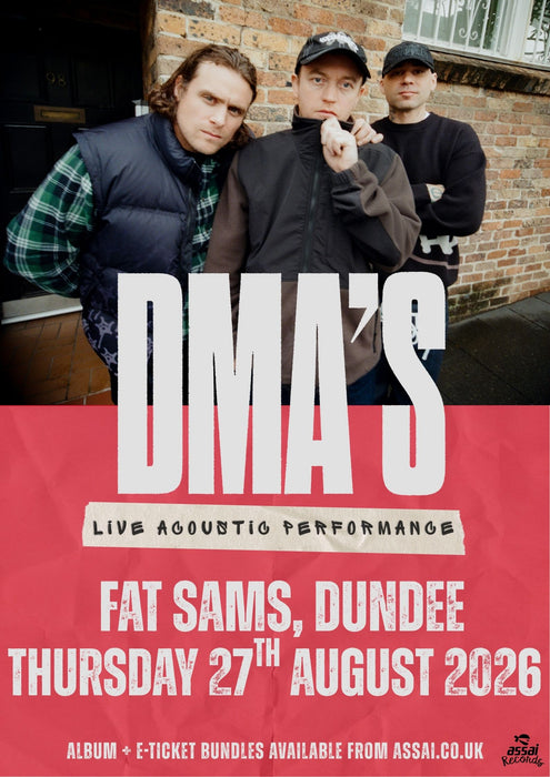 DMA's Album Fat Sams Dundee Show Ticket Bundle 27th August 2026