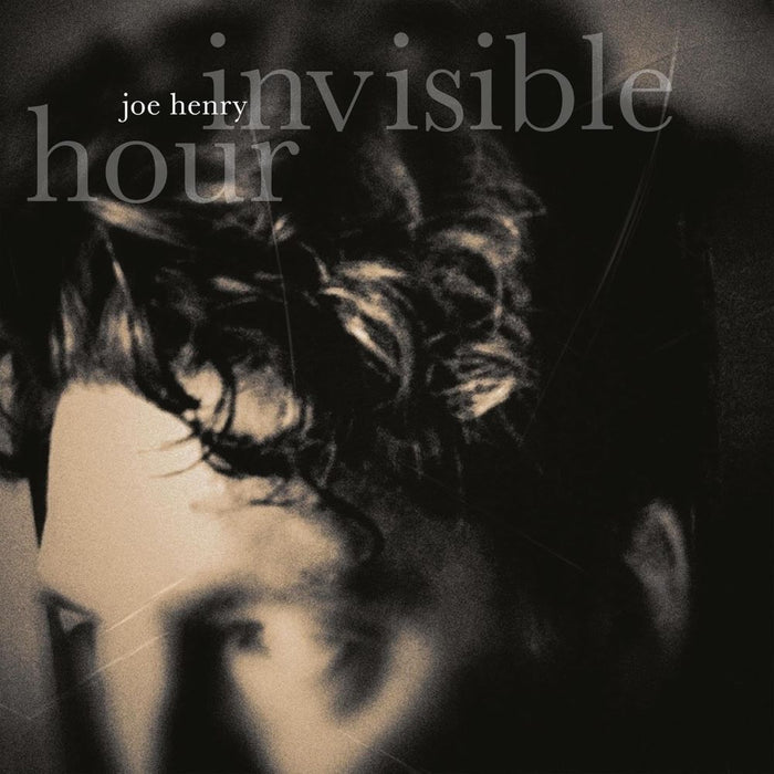 Joe Henry Invisible Hour Vinyl LP Due Out 06/12/24