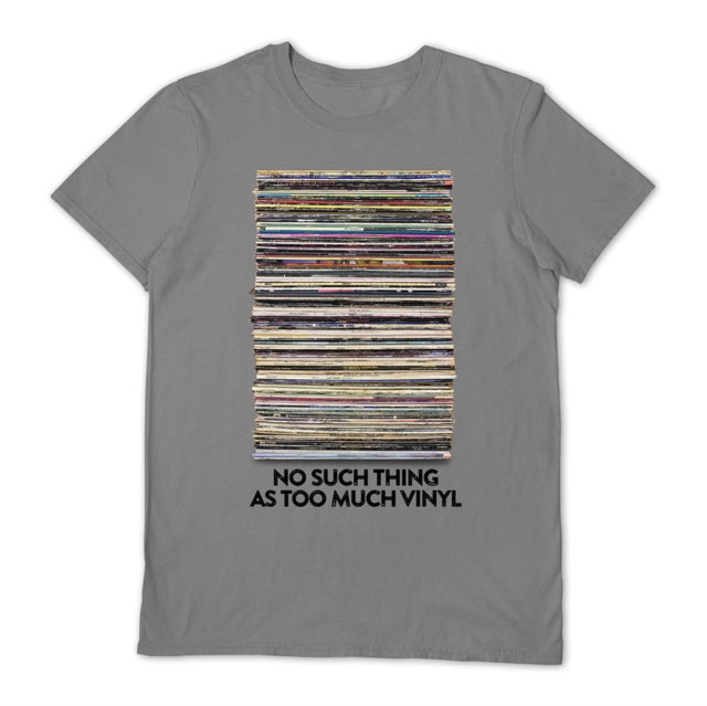 Vinyl Junkie No Such Things As Too Much Vinyl Grey Medium Unisex T-Shirt