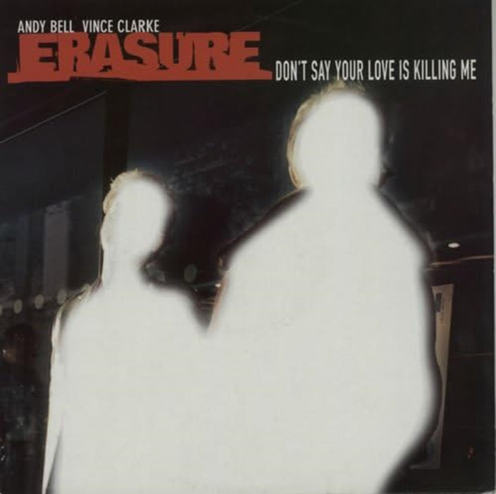 Erasure Don't Say Your Love Is Killing Me 12" Vinyl Single 2009