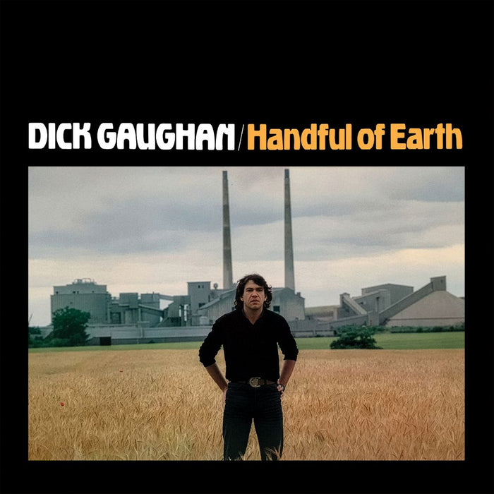 Dick Gaughan Handful of Earth Vinyl LP Due Out 16/01/26