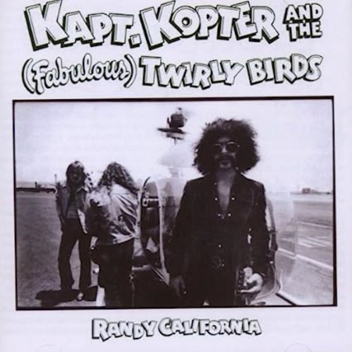 Kapt. Kopter and the Fabulous Twirly Birds Randy California Vinyl LP 2015