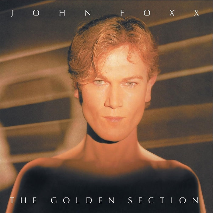 John Foxx The Golden Section Vinyl LP 2023