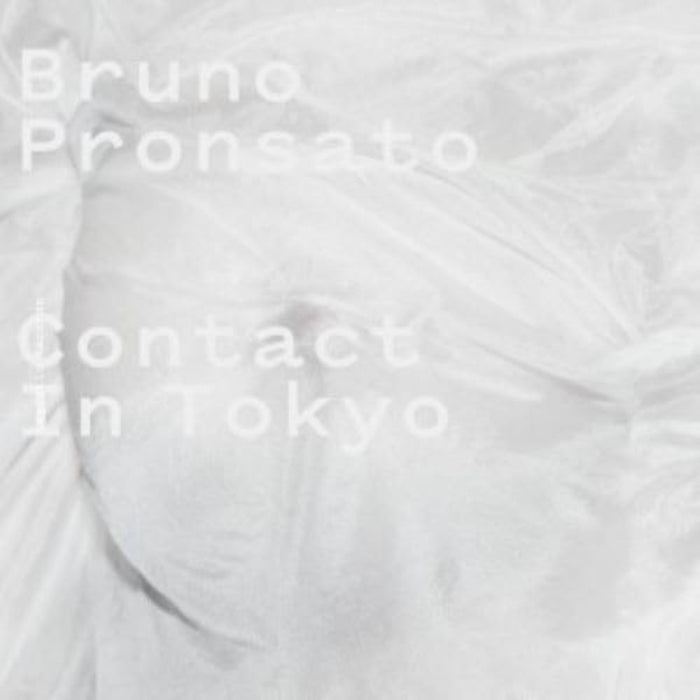 Bruno Pronsato Contact In Tokyo Vinyl LP Due Out 29/11/24