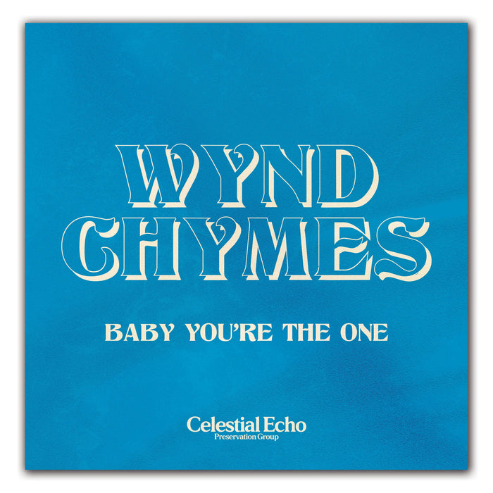 Wynd Chymes Baby You're The One 7" Vinyl Single RSD 2025