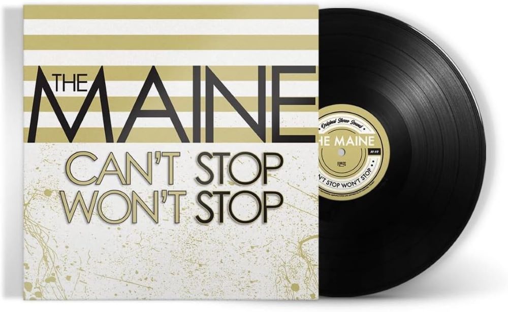 The Maine Can't Stop Won't Stop Vinyl LP 2023