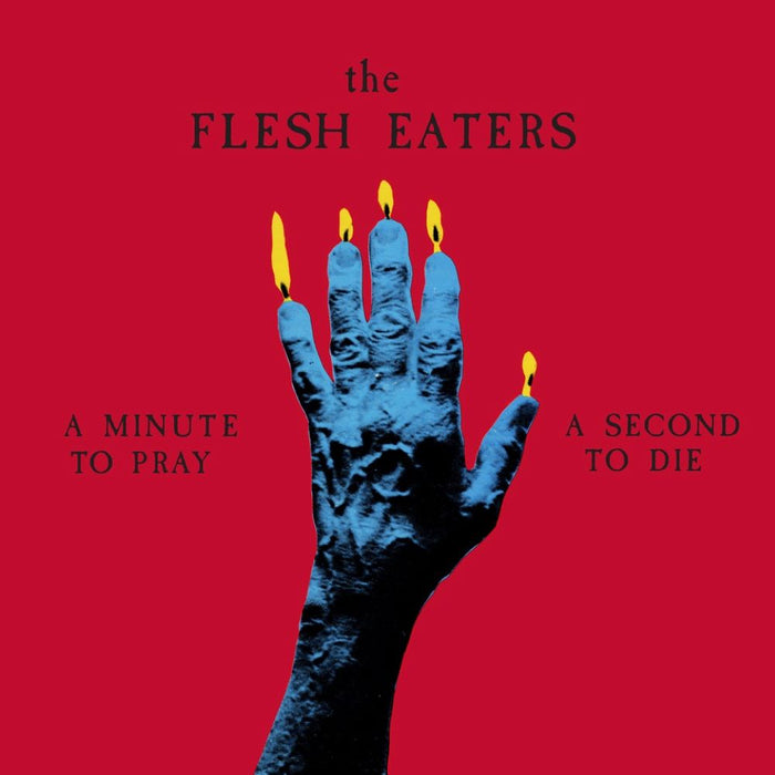 The Flesh Eaters A Minute To Pray A Second To Die Vinyl LP Indies Ruby Red Colour 2024