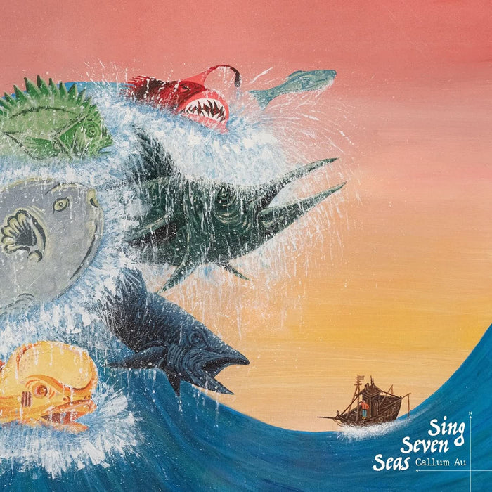 Callum Au - Sing Seven Seas Vinyl LP Due Out 12/06/26