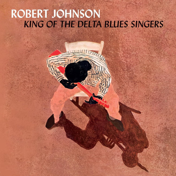 Robert Johnson King Of The Delta Blues Singers Vinyl LP Due Out 19/06/26