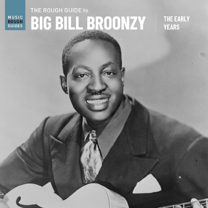 Big Bill Broonzy The Rough Guide to Big Bill Broonzy: The Early Years Vinyl LP 2023