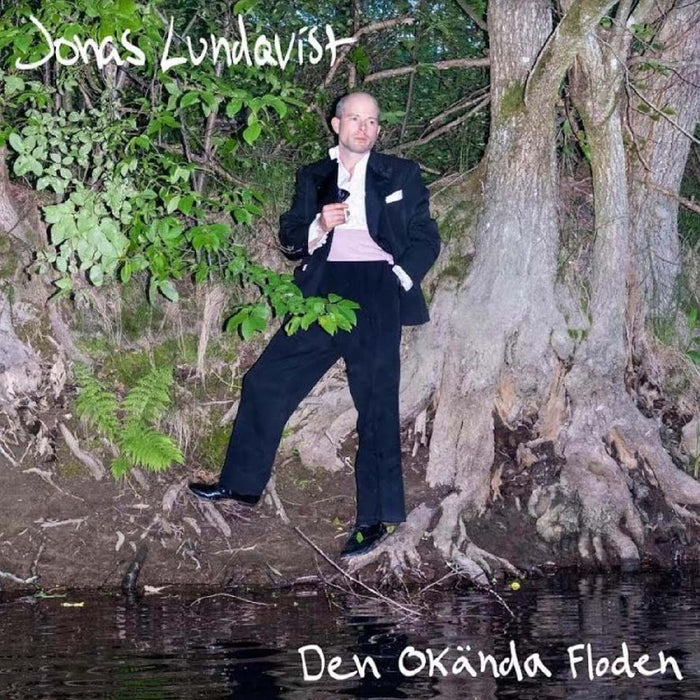 Jonas Lundqvist Den Okanda Floden Vinyl LP Due Out 10/05/24